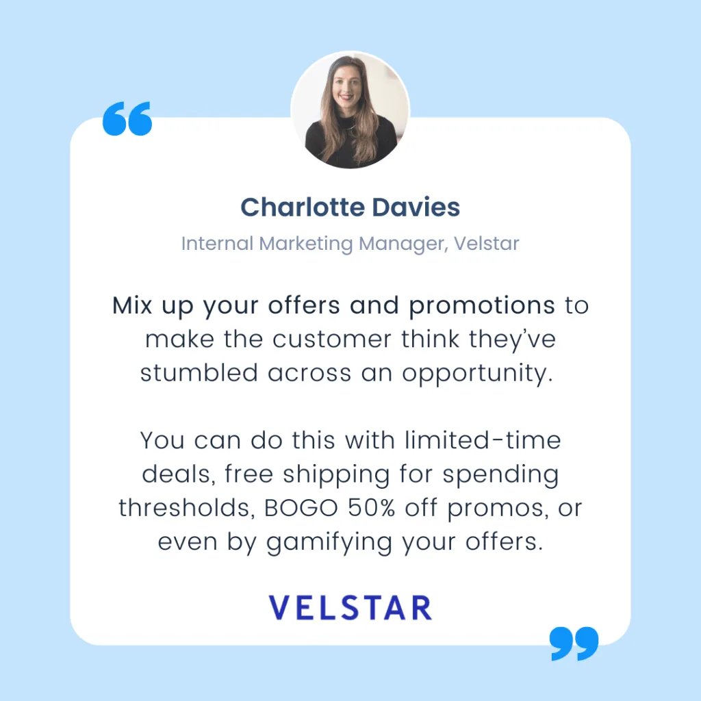 Quote from Charlotte Davies of Velstar on BFCM mistakes